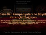 Osse-Bet-Kampanyalari-ile-Buyuk-Kazanclar-Saglayin-overlay-1784476800.jpg