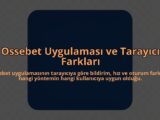 Ossebet-Uygulamasi-ve-Tarayici-Farklari-overlay-1785083441.jpg