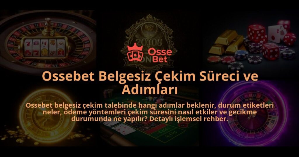 Ossebet-Belgesiz-Cekim-Sureci-ve-Adimlari-overlay-1786612750.jpg