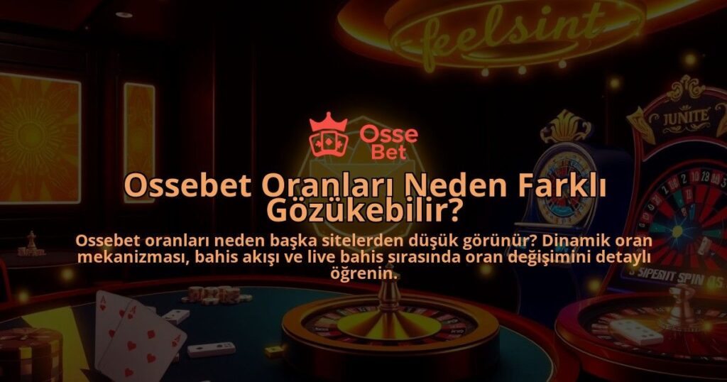 Ossebet-Oranlari-Neden-Farkli-Gozukebilir-overlay-1786644977.jpg