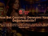 Osse-Bet-Cevrimici-Deneyimi-Nasil-Degerlendirilir-overlay-1790041676.jpg