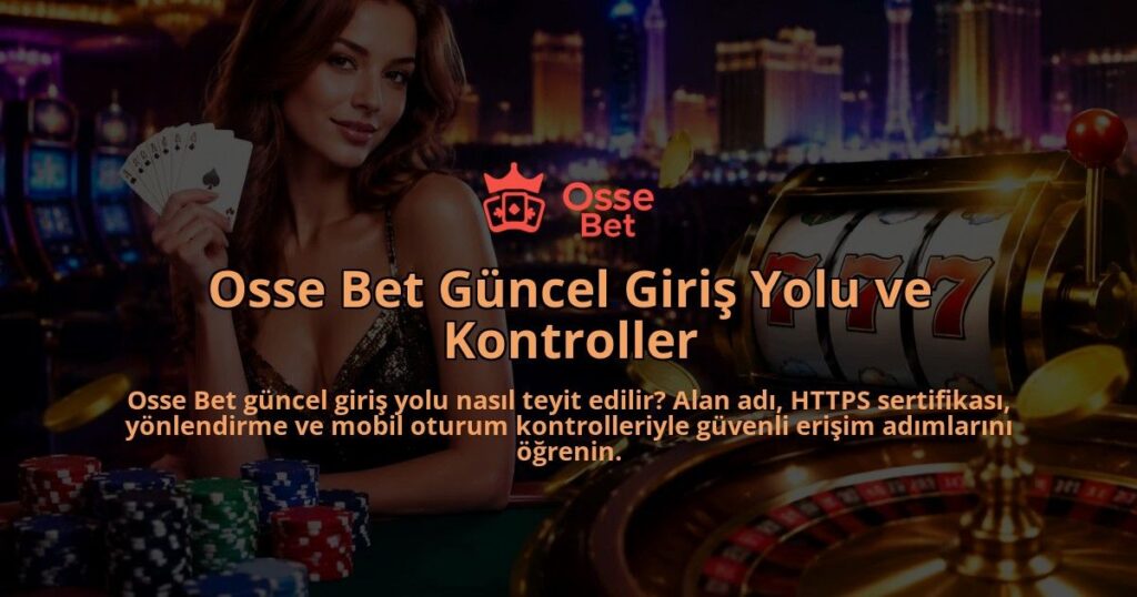 Osse-Bet-Guncel-Giris-Yolu-ve-Kontroller-overlay-1790020366.jpg