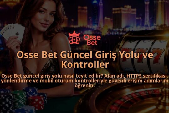 Osse-Bet-Guncel-Giris-Yolu-ve-Kontroller-overlay-1790020366.jpg