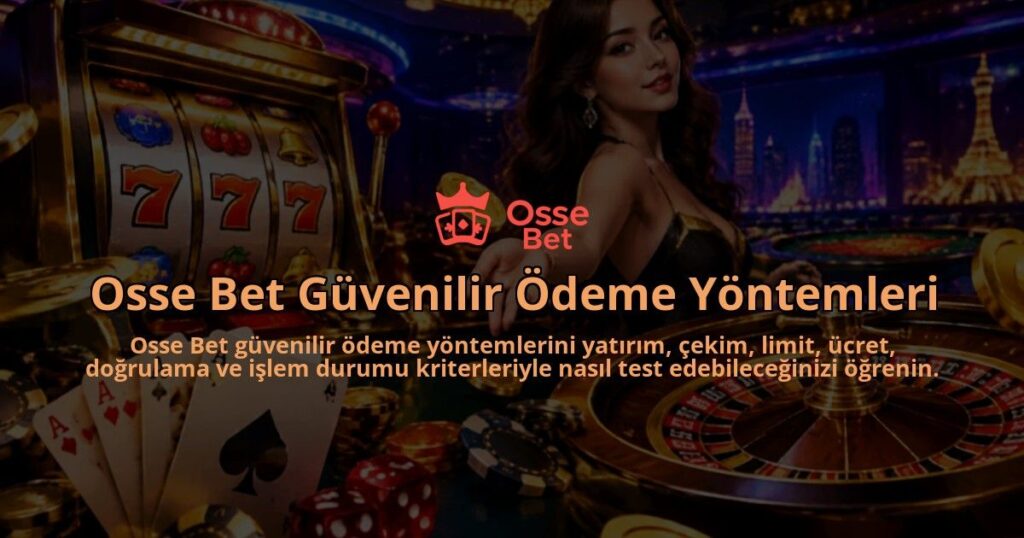 Osse-Bet-Guvenilir-Odeme-Yontemleri-overlay-1790029823.jpg