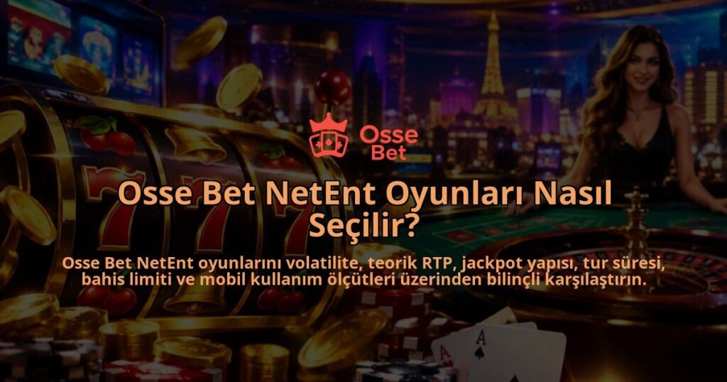 Osse-Bet-NetEnt-Oyunlari-Nasil-Secilir-overlay-1788726841.jpg